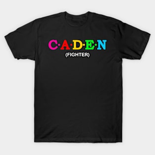 Caden - Fighter. T-Shirt